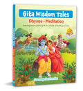 Gita Wisdom Tales for Children: Dhyana & Meditation Inspiring Stories from the Bhagavad Gita for Kids | Timeless Teachings on Ca