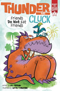 Friends Do Not Eat Friends: ReadytoRead Graphics Level 1 (Thunder and Cluck)