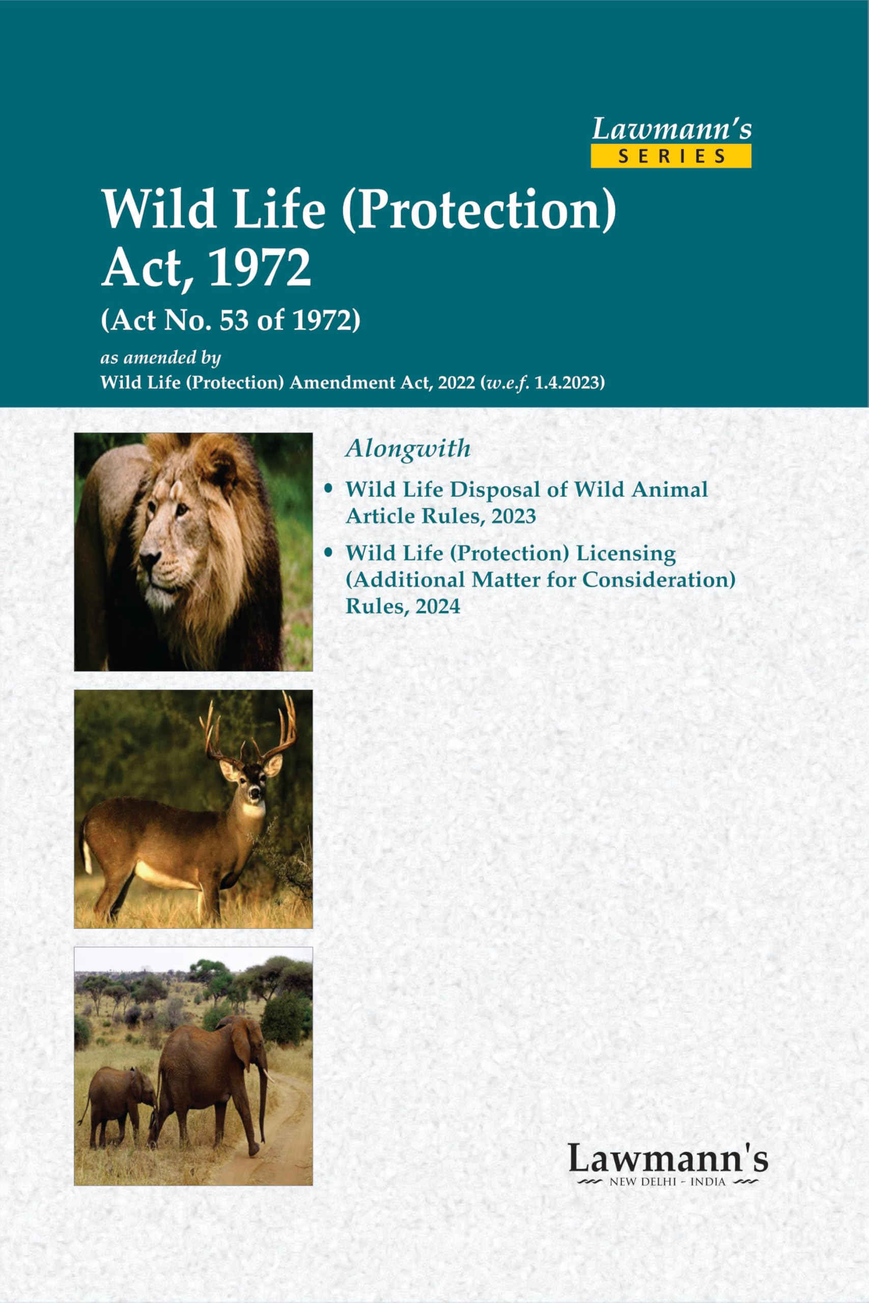 Lawmanns Wild Life (Protection) Act, 1972 | Bare Act with Comments