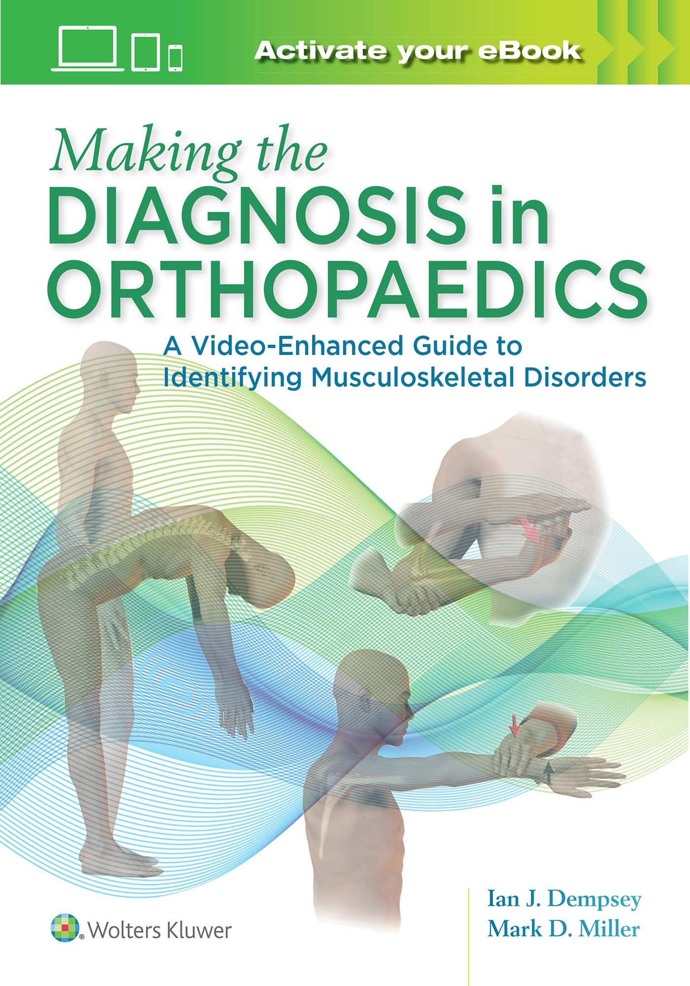 Making The Diagnosis In Orthopaedics A Video Enhanced Guide To Identifying Musculoskeletal Disorders (Pb 2020): A Multimedia Gui