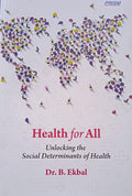 Health For All  Unlocking The Social Determinants Of Health