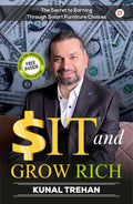 Sit & Grow Rich : The Secret to Earning through Smart Furniture Choices