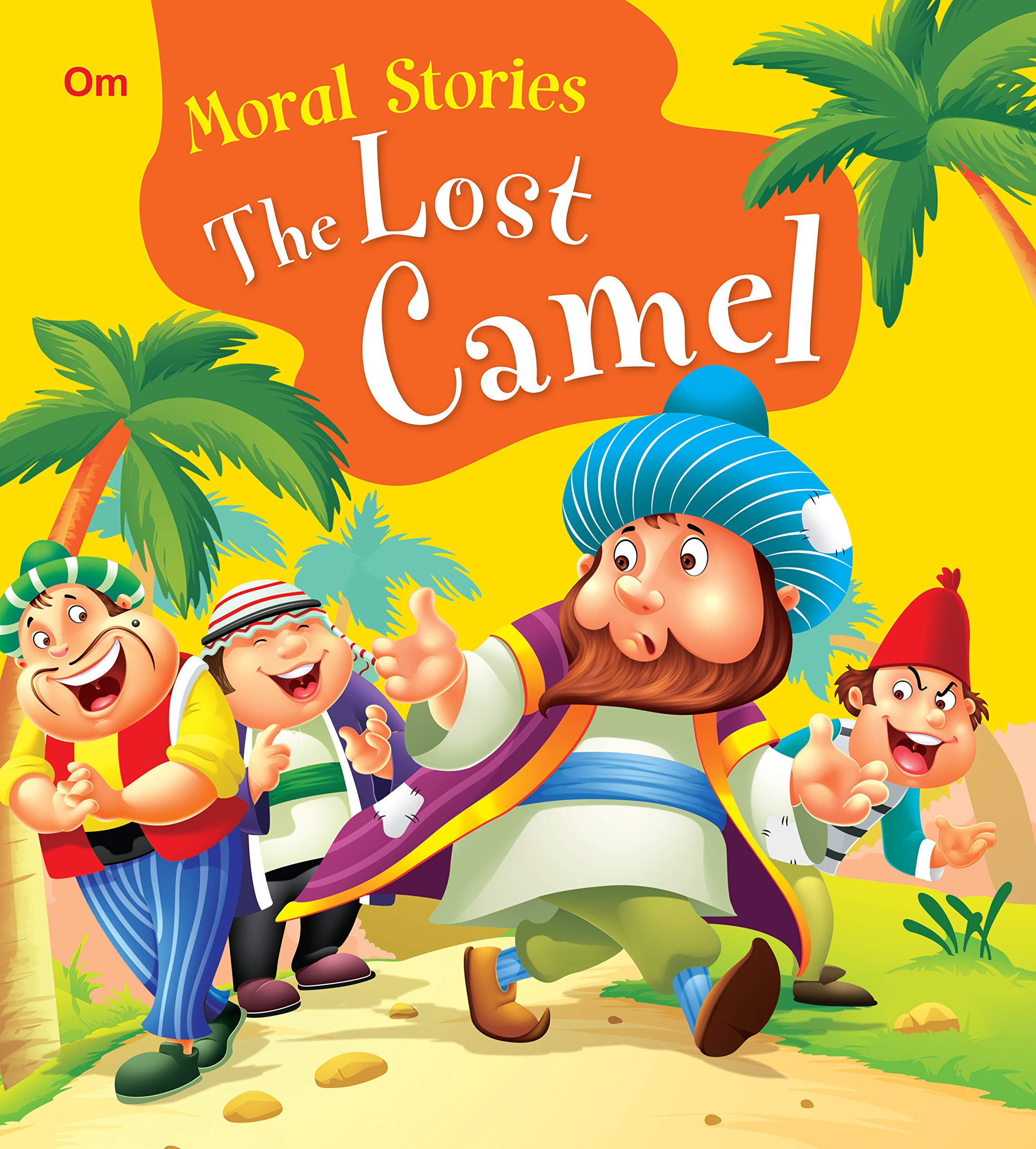 Moral Stories: The Lost Camel (Moral Stories for kids)