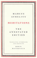 Meditations: The Annotated Edition
