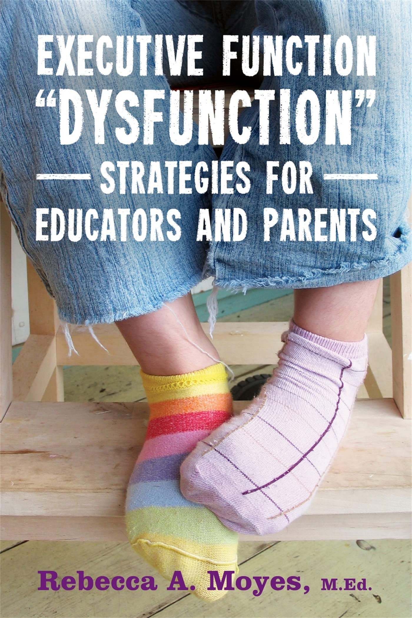 Executive Function Dysfunction  Strategies for Educators and Parents