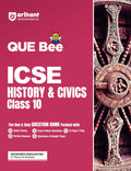 Arihant Que Bee Icse History & Civics Class 10 Exam 2026 | Quick Theory, Exam Pattern Questions, 10 Years Pyqs And Sample Papers