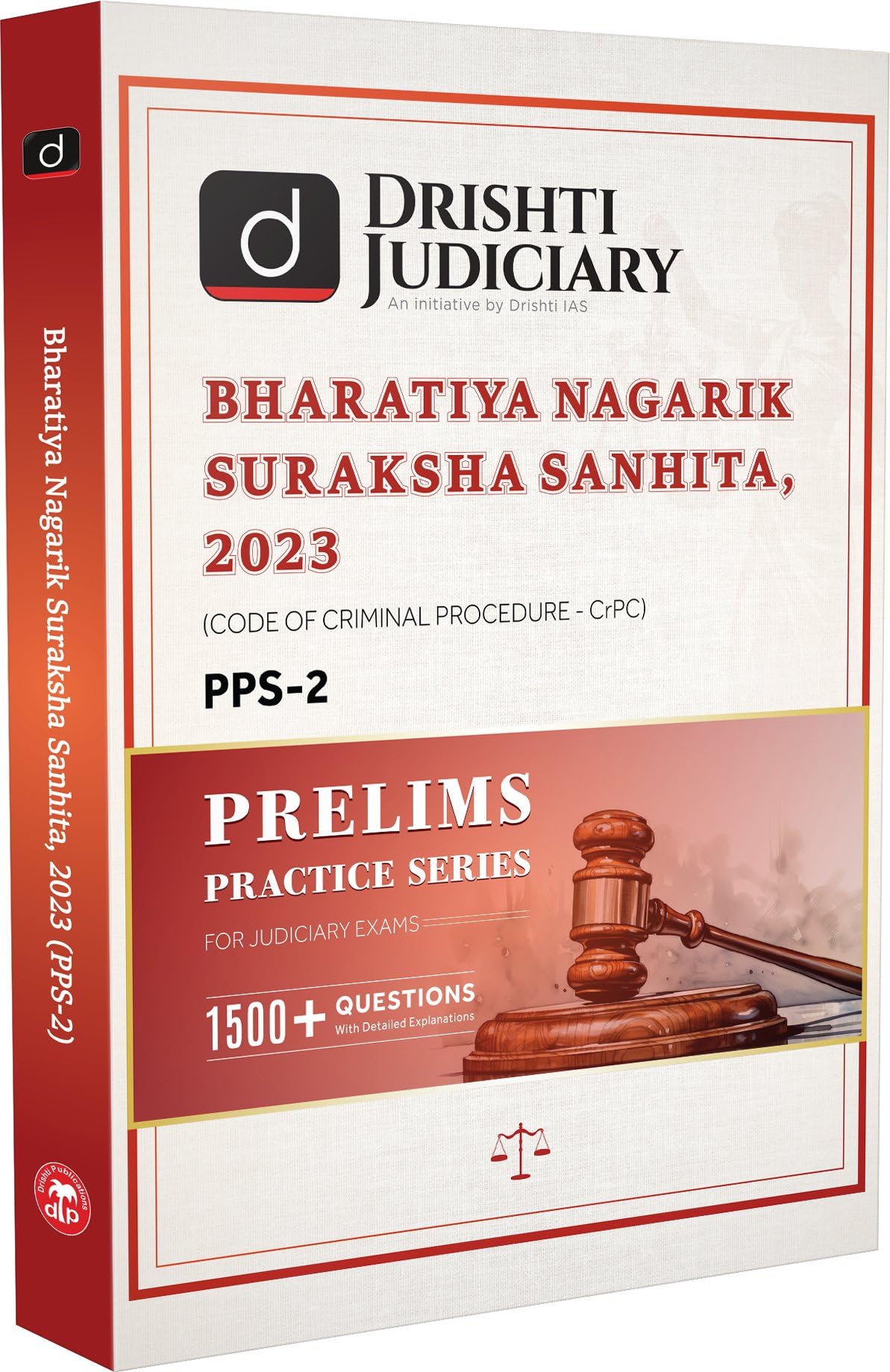 DRISHTI IAS Judiciary Bharatiya Nagarik Suraksha Sanhita 2023 (CrPC) Prelims Practice Series PPS2, 1500+ Questions with Explana