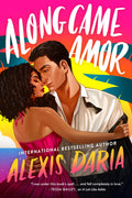 ALONG CAME AMOR