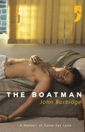 The Boatman: A Memoir of SameSex Love