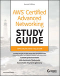 AWS Certified Advanced Networking Study Guide: Specialty (ANSC01) Exam (Sybex Study Guide)