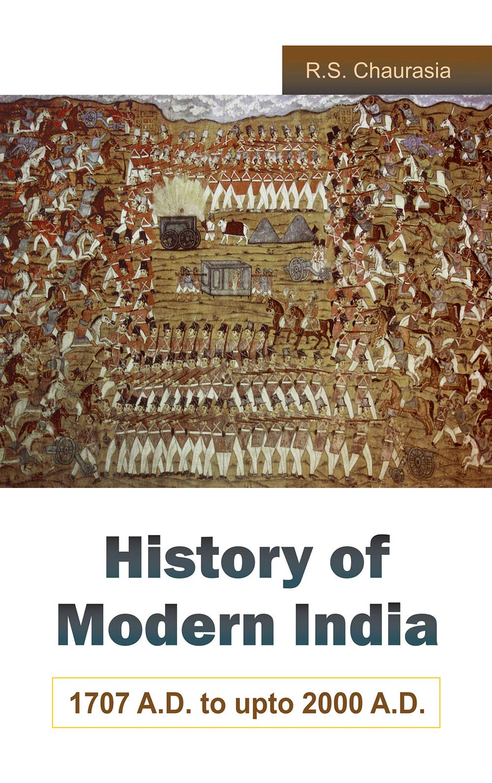 History Of Modern India: 1707 A.D. To 2000 A.D.