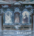 Axel Htte: Reflexio