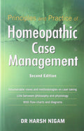 Principles and Practice of Homeopathic Case Management: 1