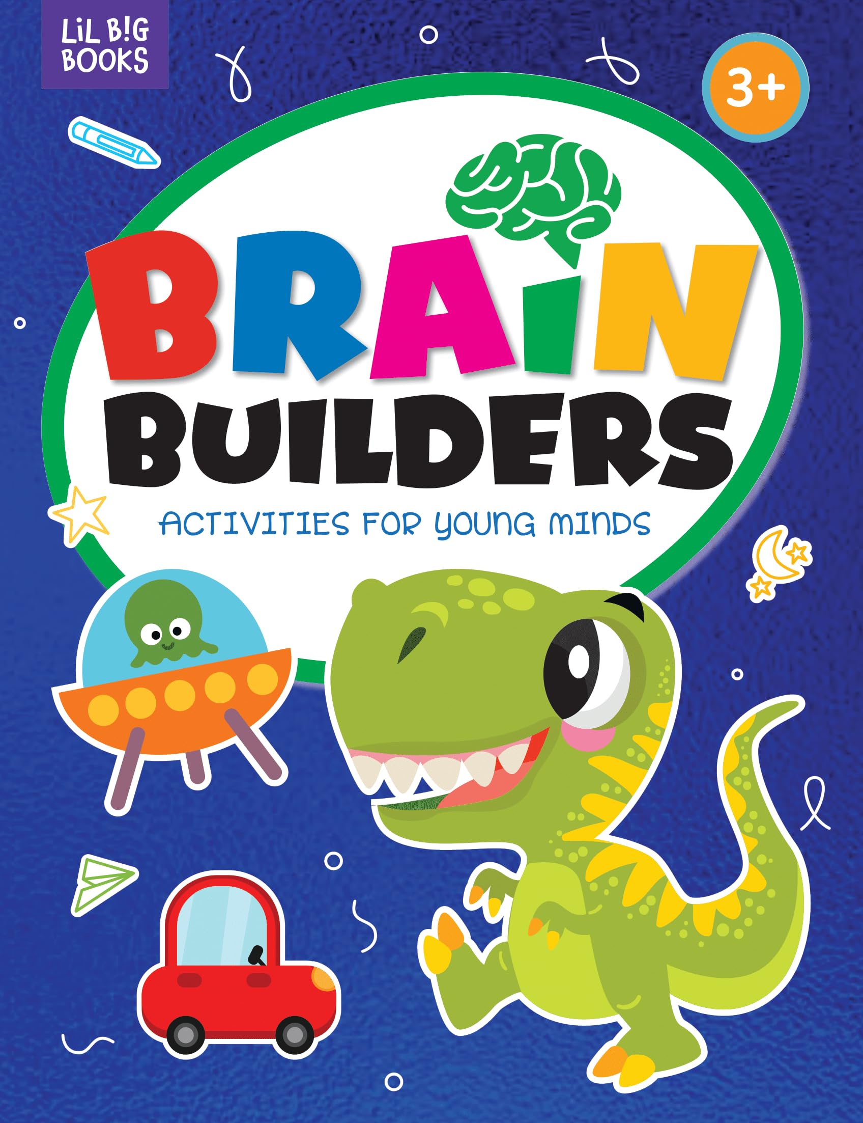 Lil Big Books : Brain Builders Activities For Young Minds 3+