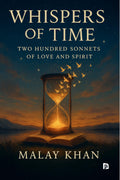 whispers of time: two hundred sonnets of love and spirit