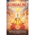 Kundalini: Secret of All Secrets(The Inner Science of Transformation)