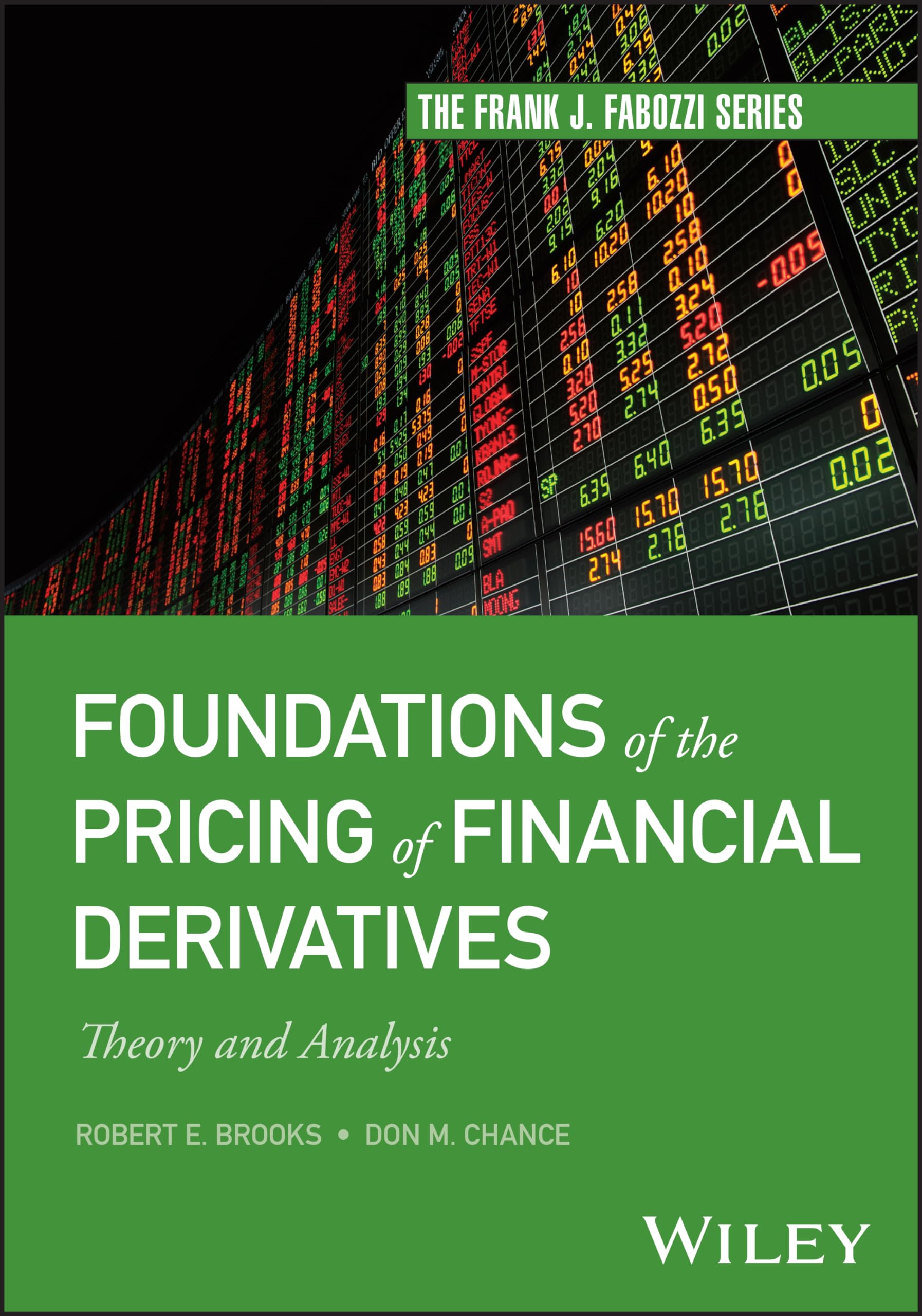 Foundations of the Pricing of Financial Derivatives: Theory and Analysis (Frank J. Fabozzi Series)