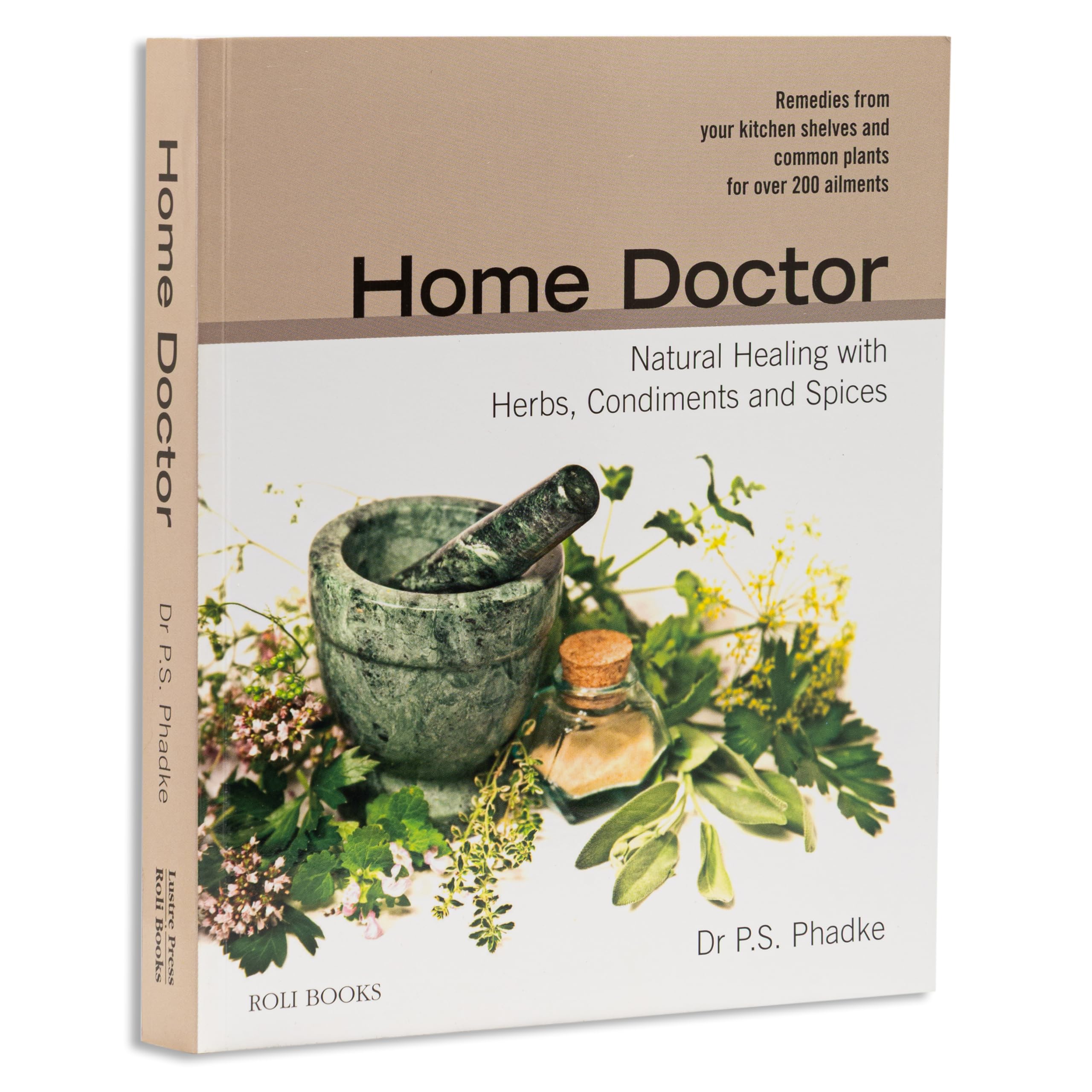 Home Doctor: Natural Healing with Herbs, Condiments and Spices