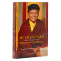 My Crazy Tale: His Holiness