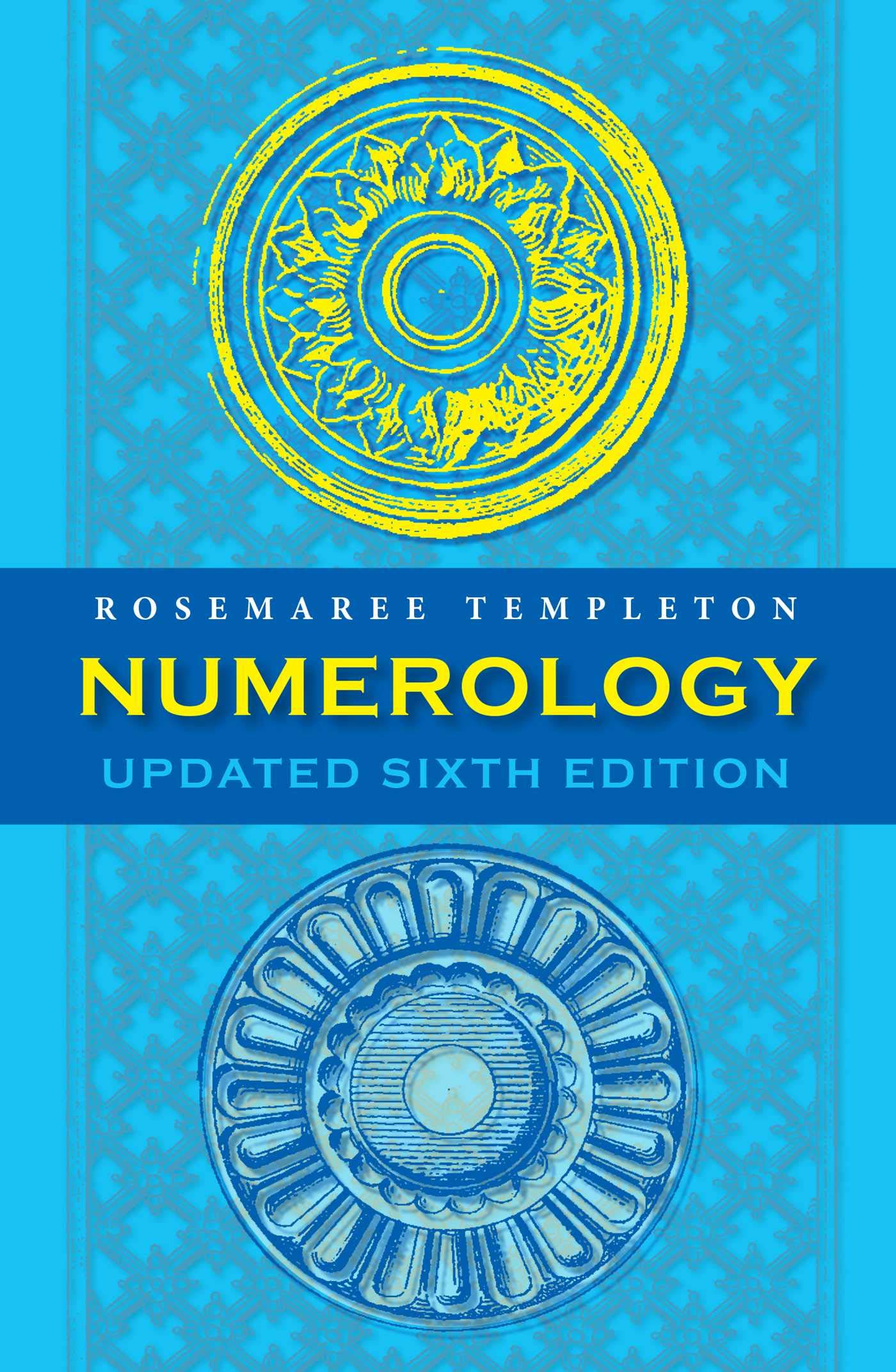 Numerology: Numbers and their Influence  Updated 6th Edition