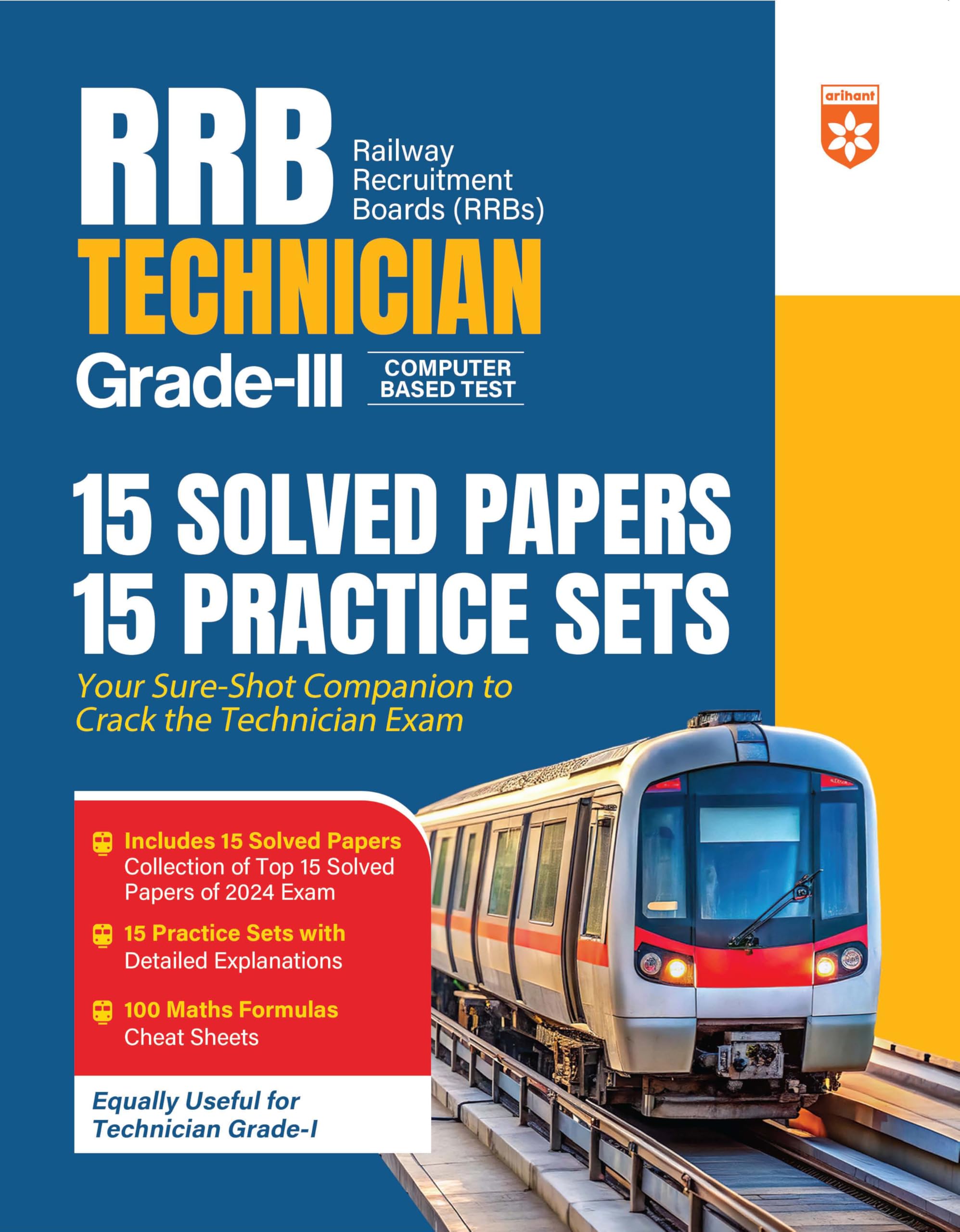 Arihant RRB Technician GradeIII CBT 2025 | 15 Solved Papers (2024 Exam) + 15 Practice Sets with Detailed Explanations | 100 Mat