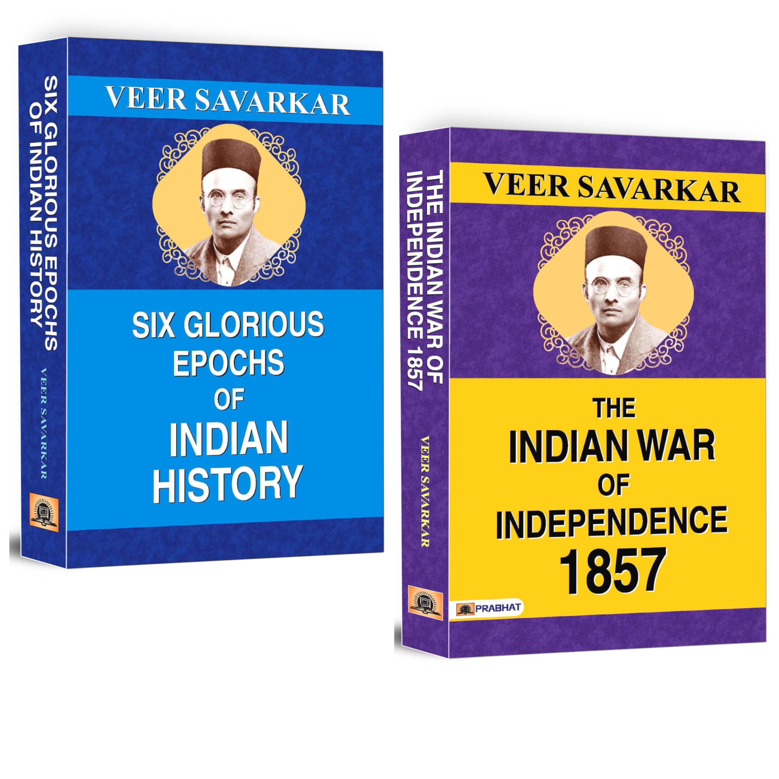 Veer Savarkar Kit: Set Of 2 Books (Six Glorious Epochs of Indian History + The Indian War of Independence 1857)