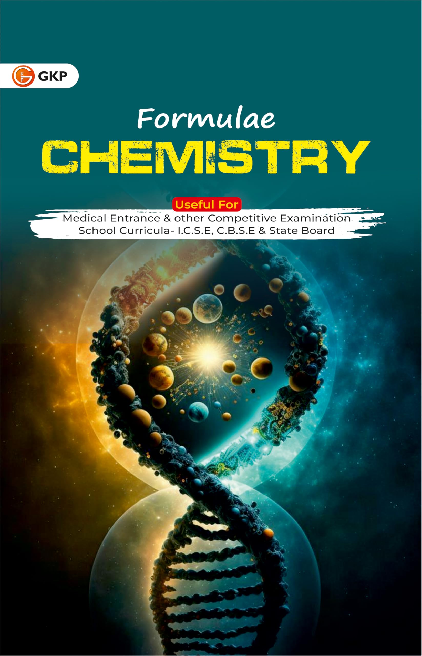 GKP Formulae Chemistry | A Compendium of Formulae, Definitions & Equations for JEE, NEET & CUET UG 202526