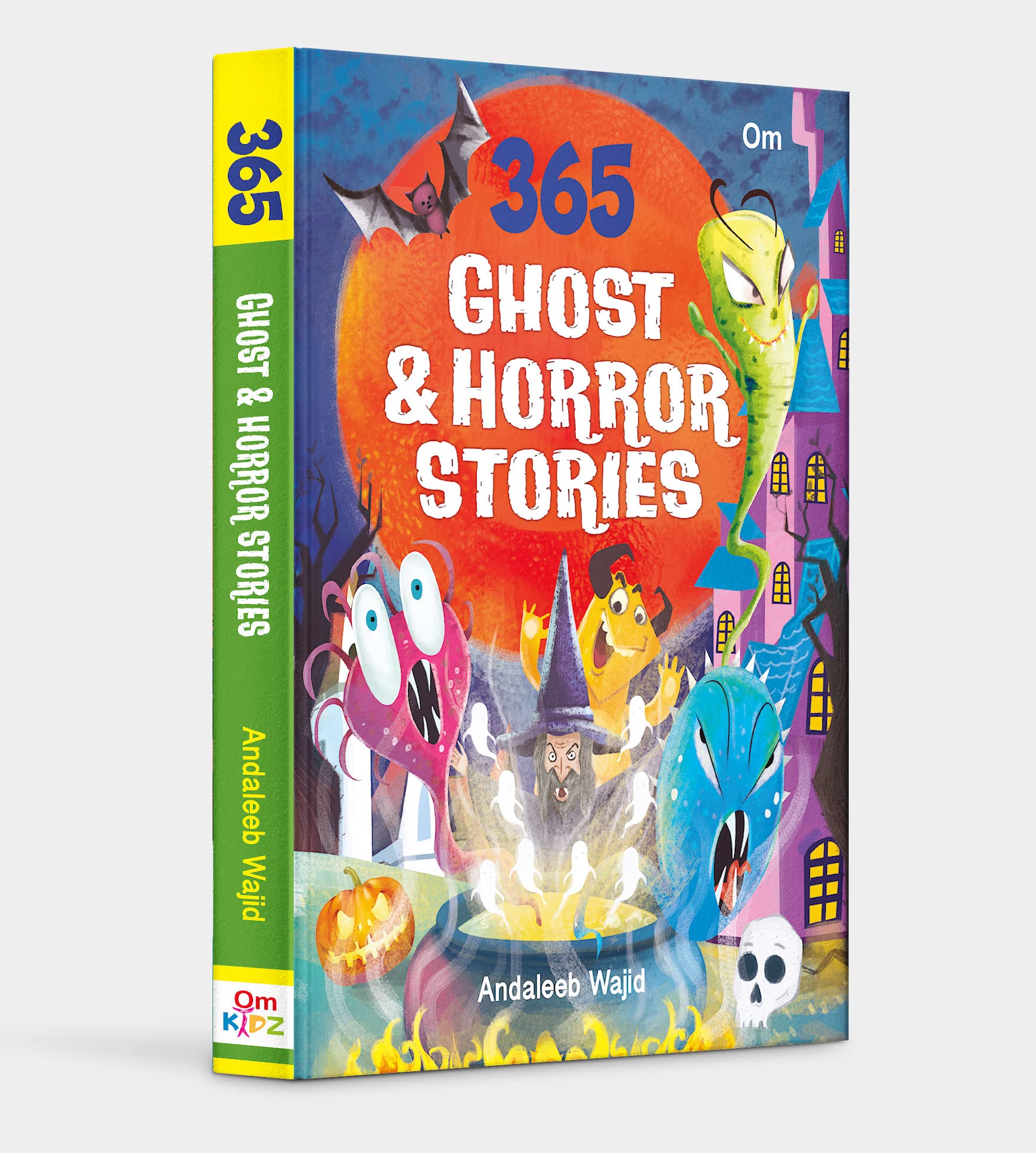 365 Ghost & Horror Stories: Illustrated Collection Scary Stories for Kids | Haunted Houses, Friendly Ghosts & Thrilling Adventur