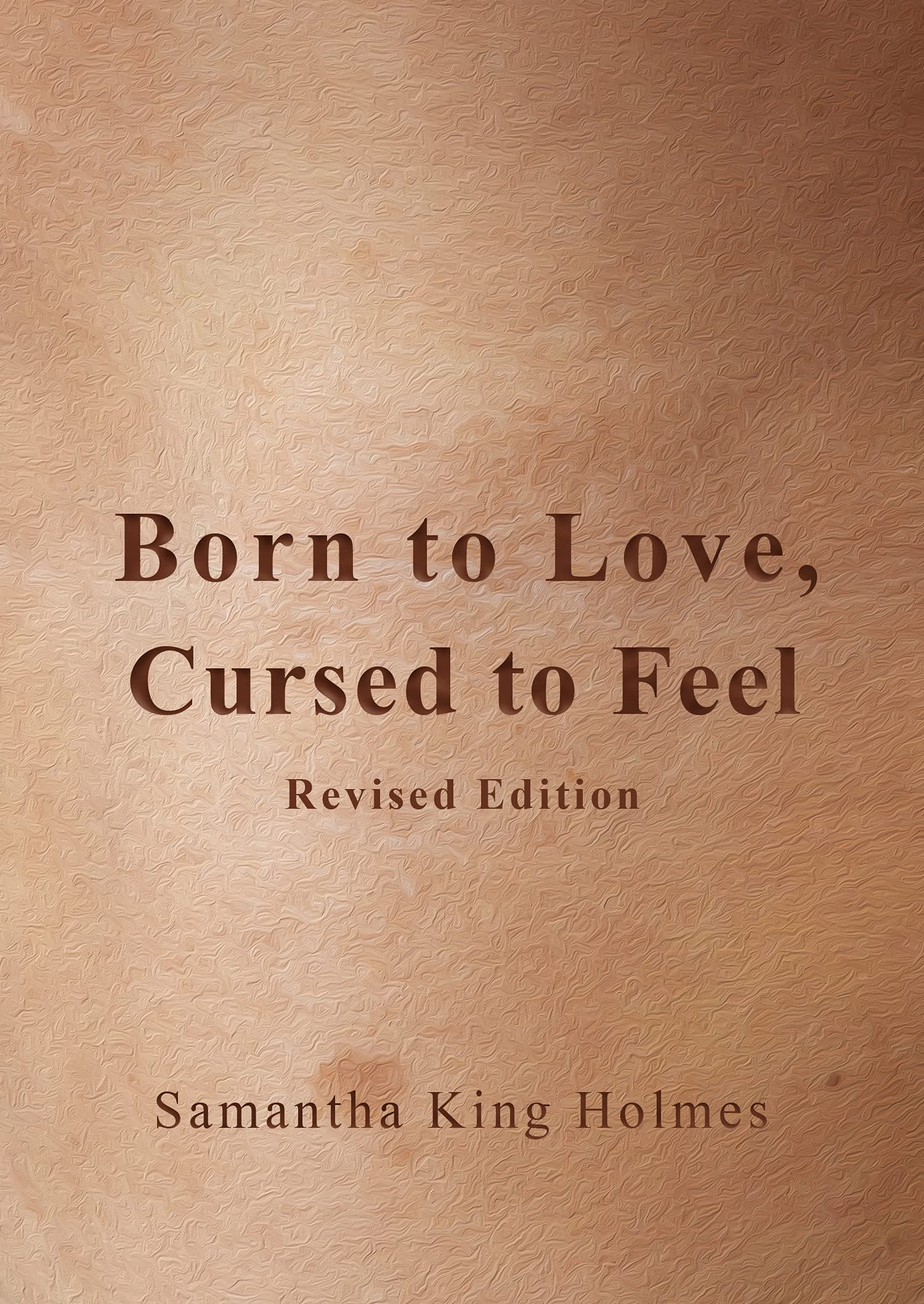 Born To Love, Cursed To Feel Revised Edition