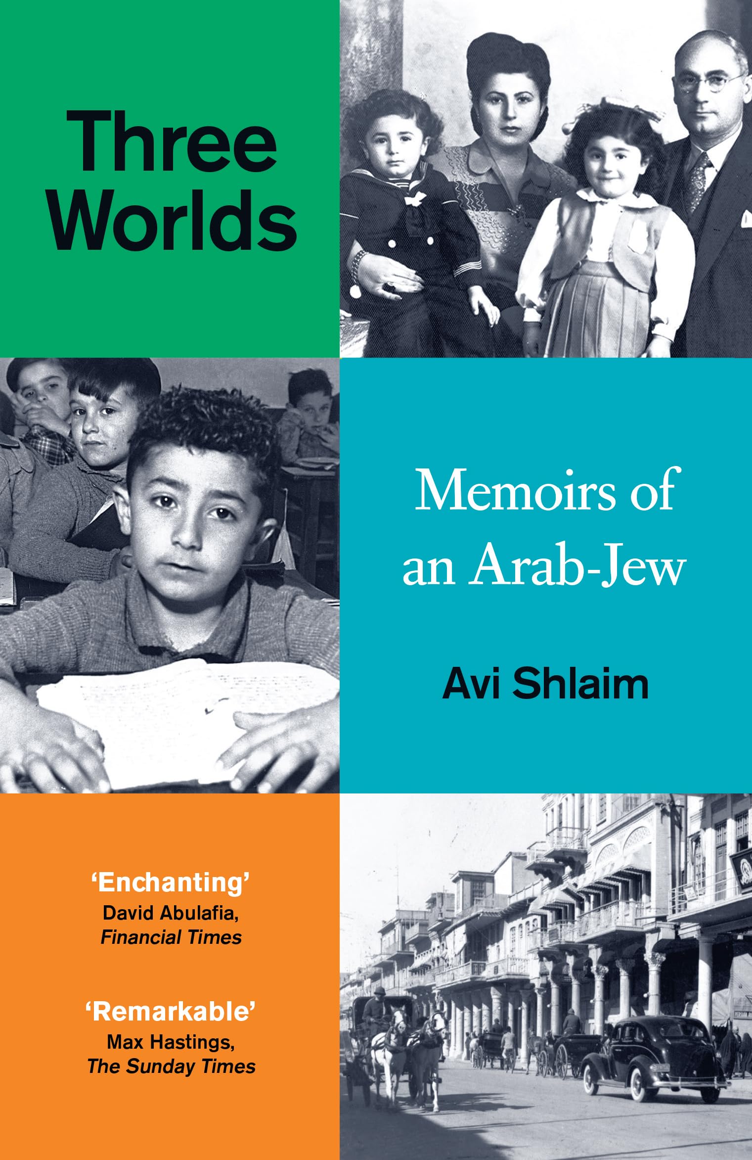 Three Worlds: Memoirs of an ArabJew  WINNER OF THE PEN HESSELLTILTMAN PRIZE