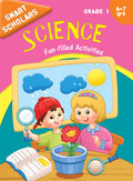 Science FunFilled Activity Book for Kids Grade 1: Smar Schoolars | Science for Early Learners | Childrens Skill Build | HandsO