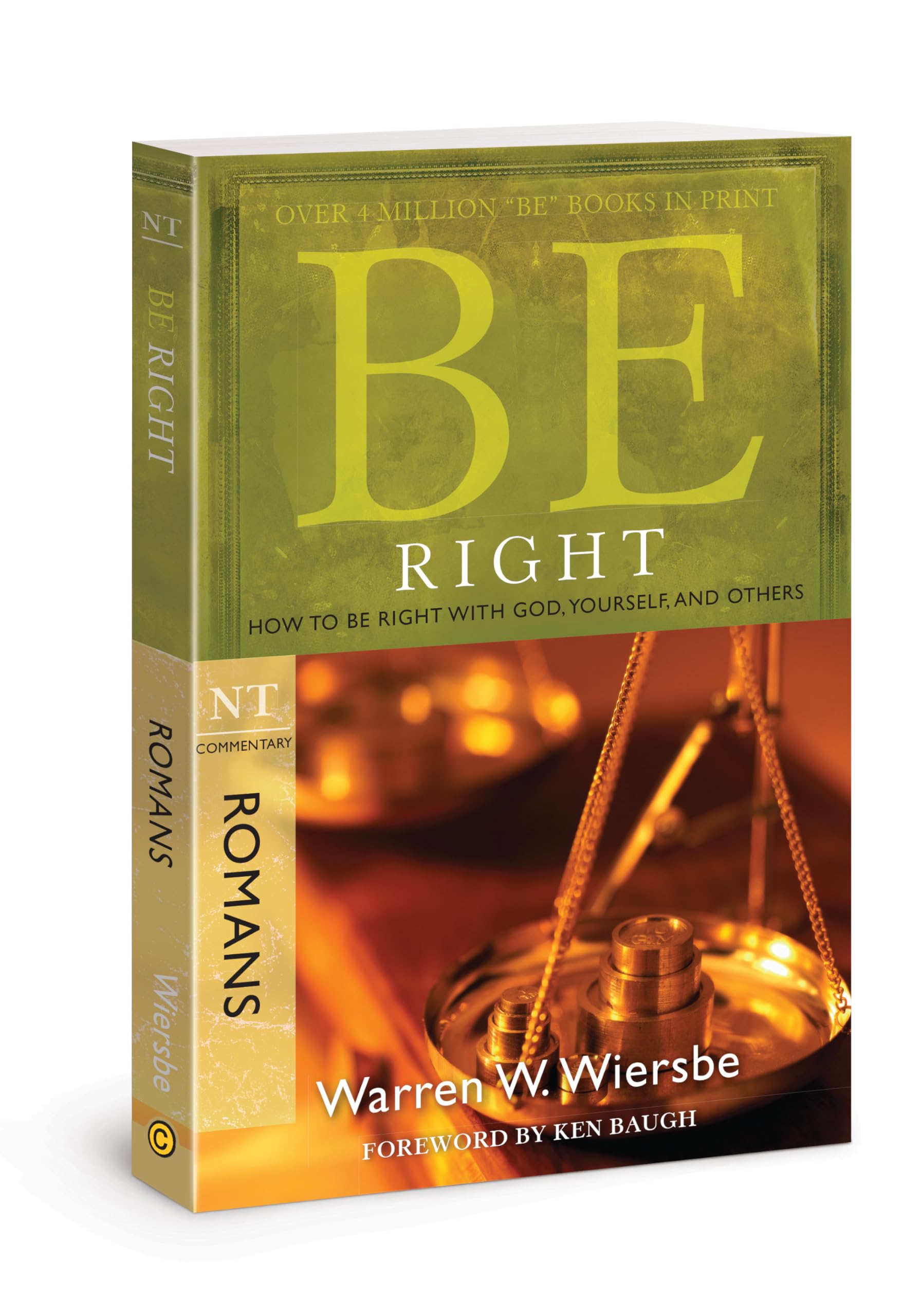 Be Right (Romans): How to Be Right with God, Yourself, and Others