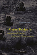 Outlaw Territories: Environments of Insecurity/Architecture of Counterinsurgency (Zone Books)