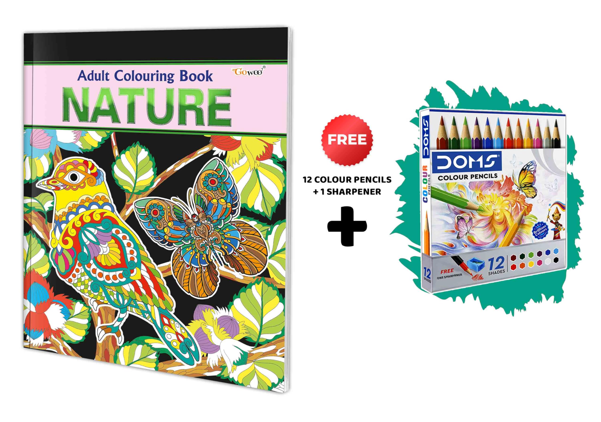 Nature  Adult Colouring Book with 12 Colour Pencils + 1 Sharpner : Coloring Book for Adults, Mindful Art Coloring, Creative Col