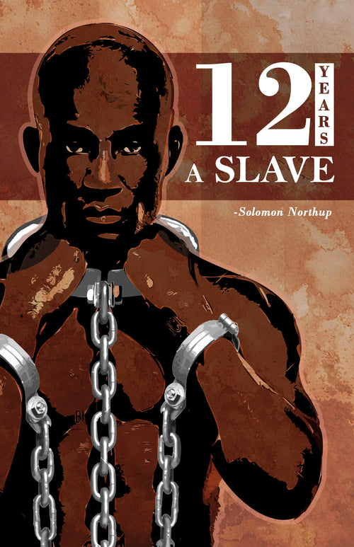 12 Years A Slave: Solomon NorthupS Memoir On Period Of Enslavement, Abuse, Racial Segregation And Flawed Nature Of Slavery.