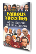 Famous Speeches Of The Famous And The Infamous By Sawan