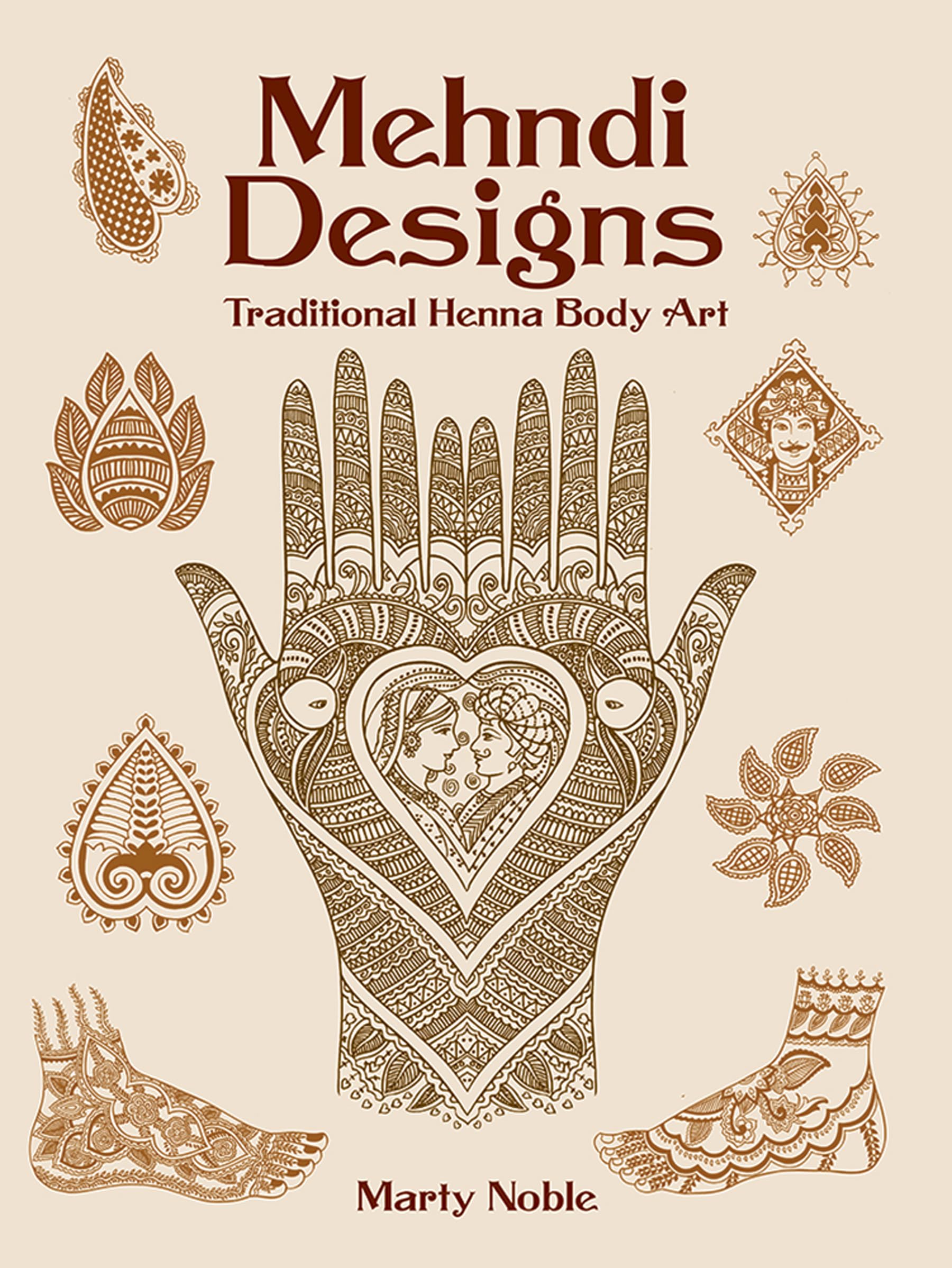 Mehndi Designs: Traditional Henna Body Art (Dover Pictorial Archive)
