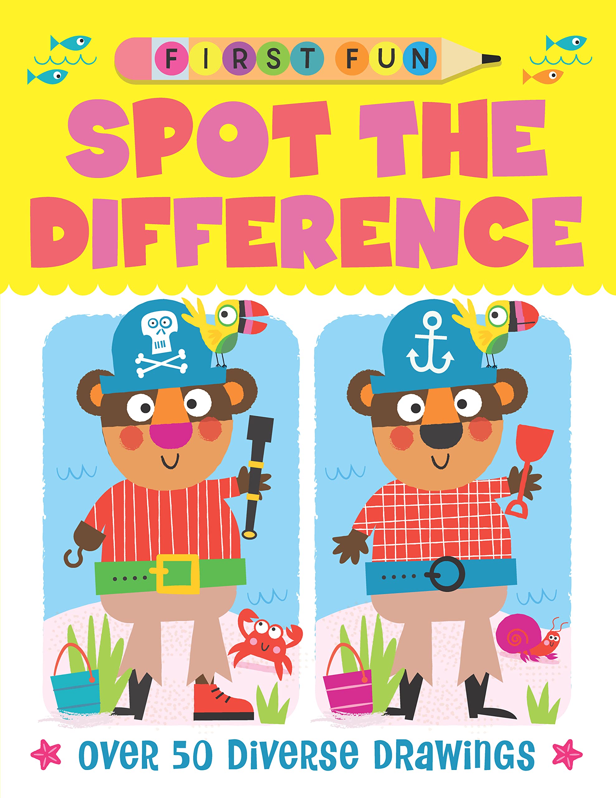 First Fun: Spot the Difference: Over 50 Diverse Drawings (Happy Fox Books) The Perfect First SeekandFind Book for Kids Ages 4