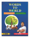 Words to World for Students (Class 6 to 12) & Aspirants of Competitive Exam 2026 (UPSC, SSC, Banking, CET, CUET, CLAT, GMAT, CAT
