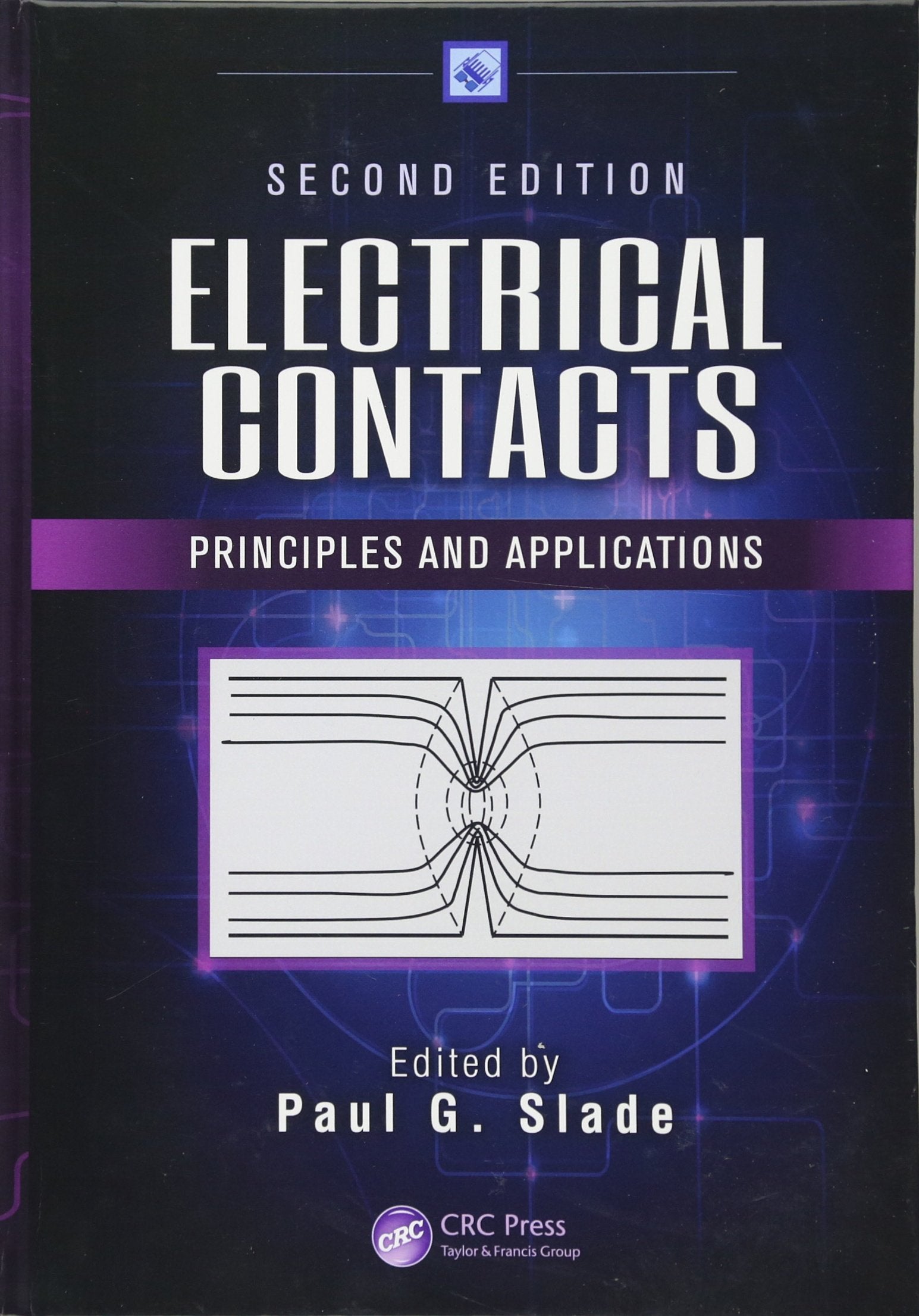 Electrical Contacts: Principles And Applications, Second Edition (Electrical And Computer Engineering)