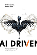AI Driven: Staying Alive in the Age of Digital Darwinism