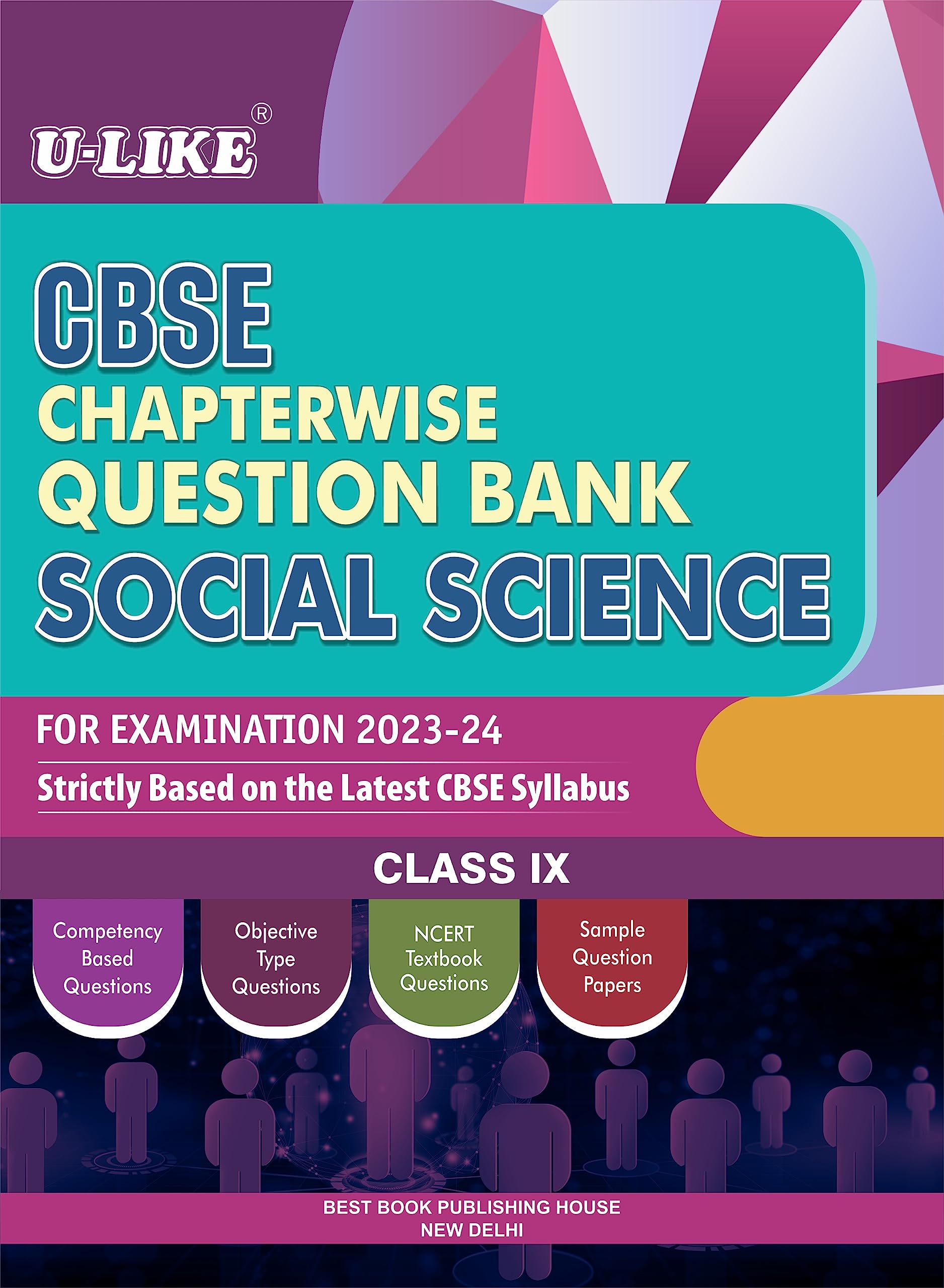 ULIKE Class 9 Social Science CBSE Chapterwise Question Bank 202324