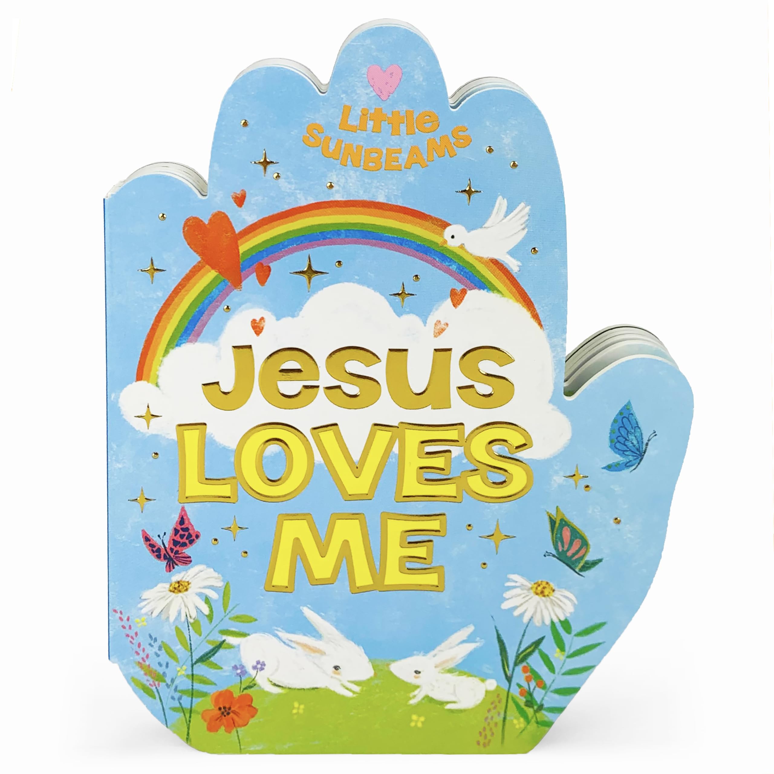 Jesus Loves Me Praying Hands Board Book  Gift for Easter, Christmas, Communions, Birthdays, and more! (Little Sunbeams)
