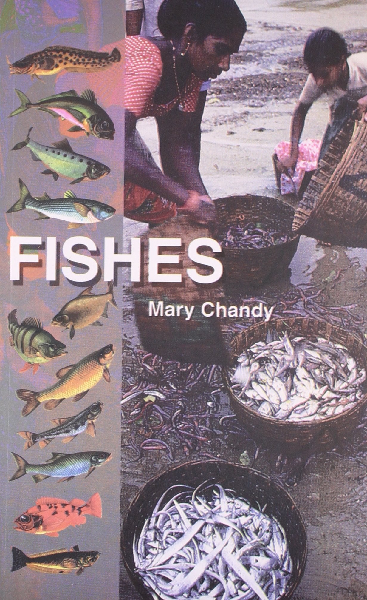Fishes