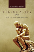 Personality: Live Life Fully And Spiritually
