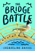 Bridge Battle: Rashida Tlaibs Journey to Washington: 6 (The Lemonade War Series)