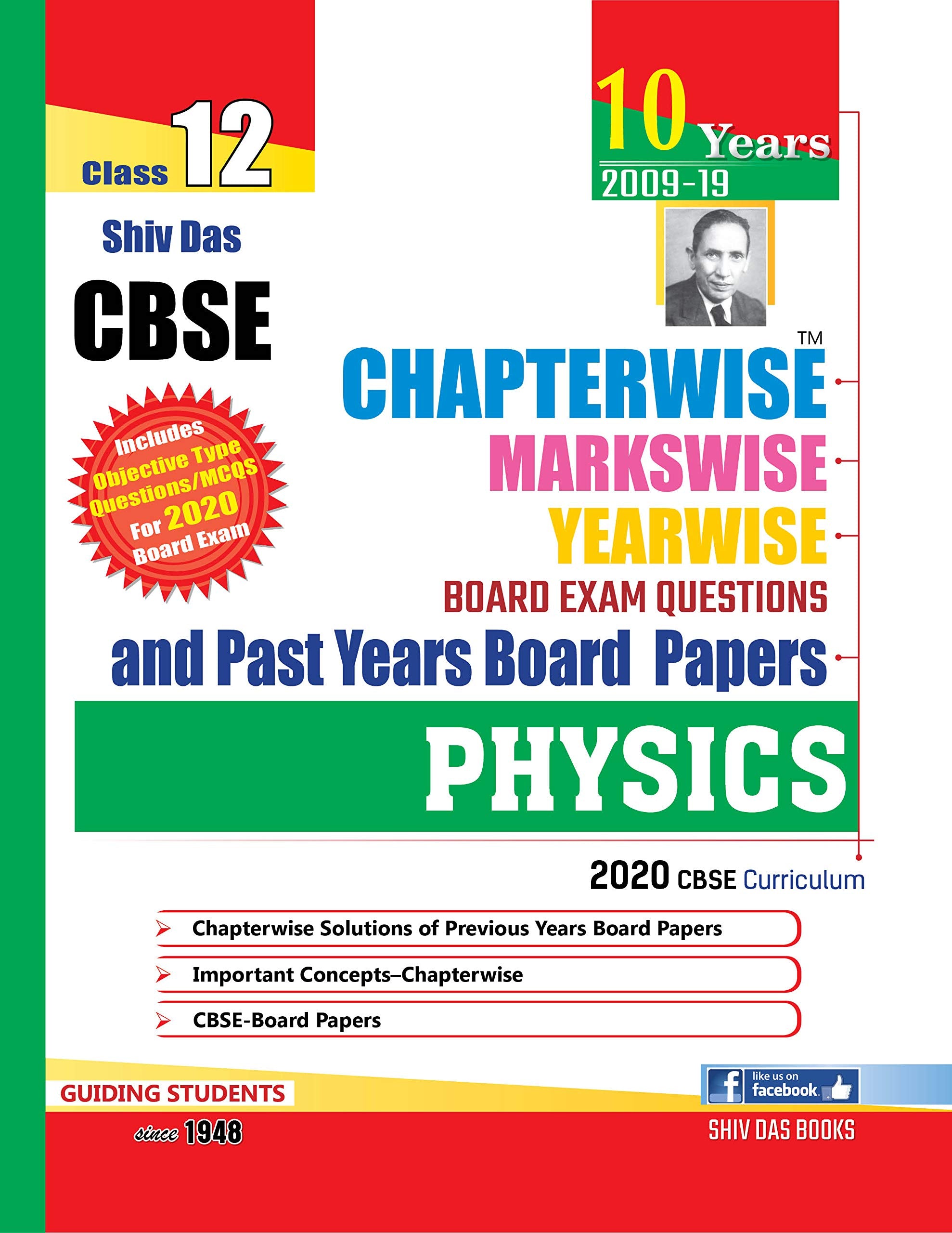 Shiv Das CBSE Chapterwise Markswise Yearwise Board Exam Questions Bank for Class 12 Physics (2020 Board Exam Edition)