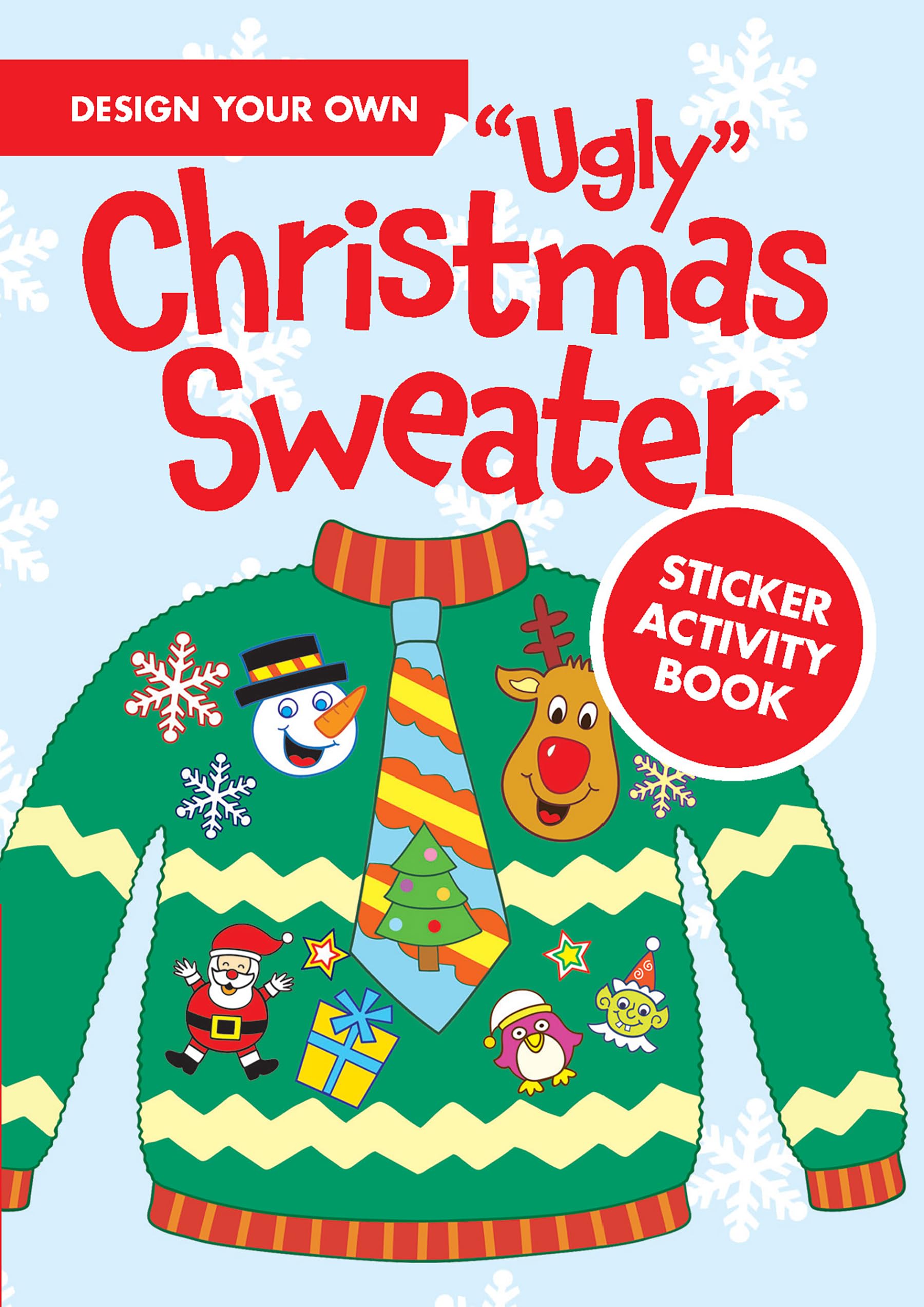 Design Your Own Ugly Christmas Sweater Sticker Activity Book: With The NeverBeforeSeen Story BeadyS Pillow