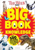 Bloomsbury Education The Week Junior Big Book of Knowledge The ultimate book for curious kids with over 500 incredible true stor