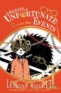 The Miserable Mill: New for 2024, the 25th anniversary Collectors Edition of Lemony Snickets classic mystery tale (A Series of U